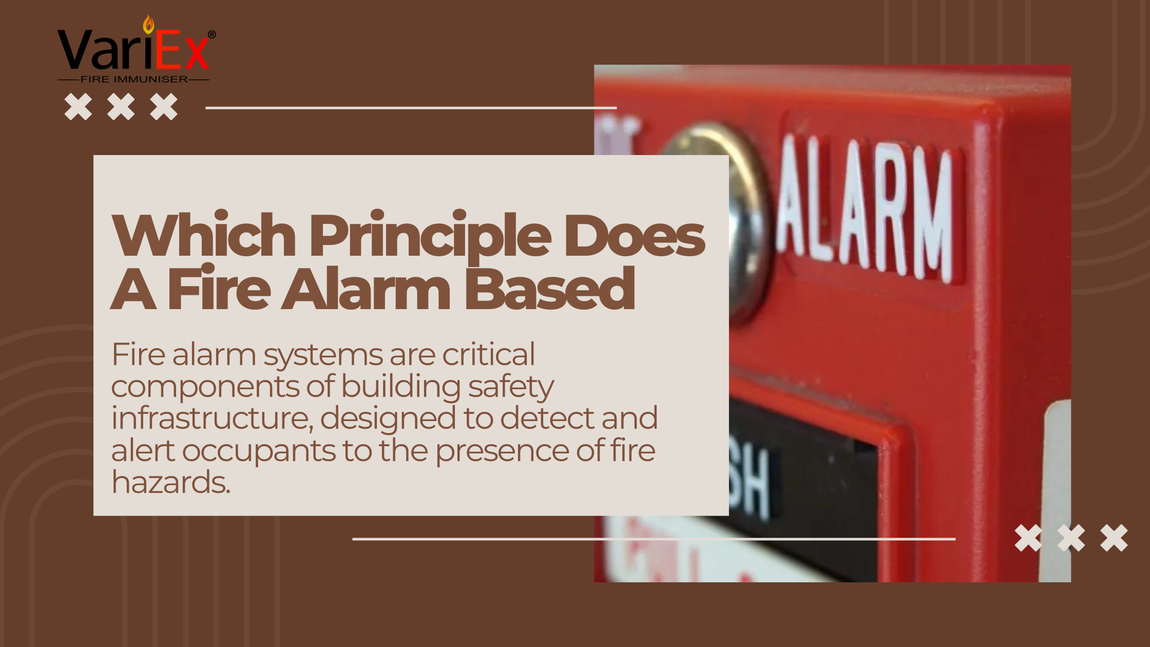 Which Principle Does A Fire Alarm Based