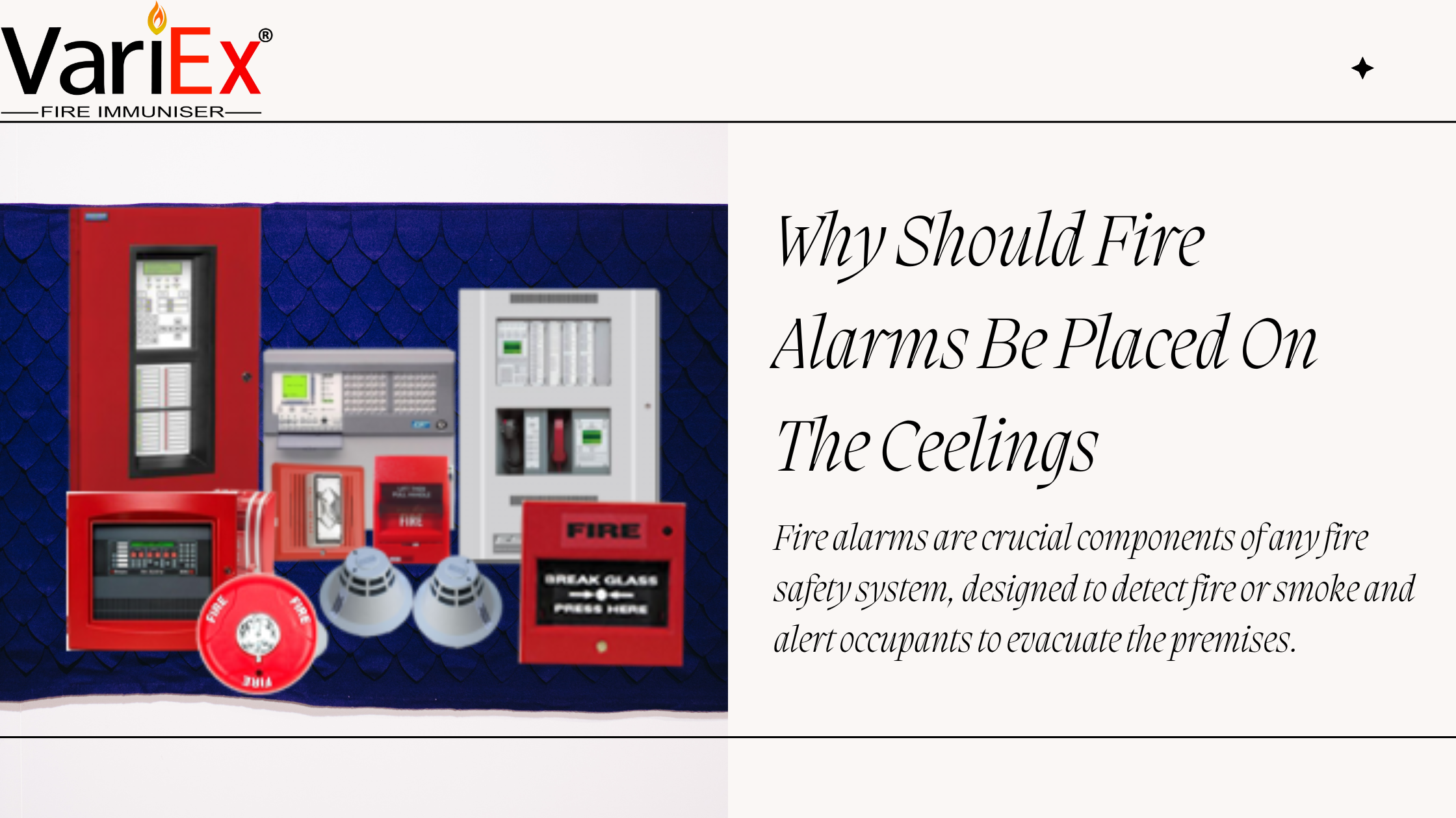 Why Should Fire Alarms Be Placed On The Ceelings