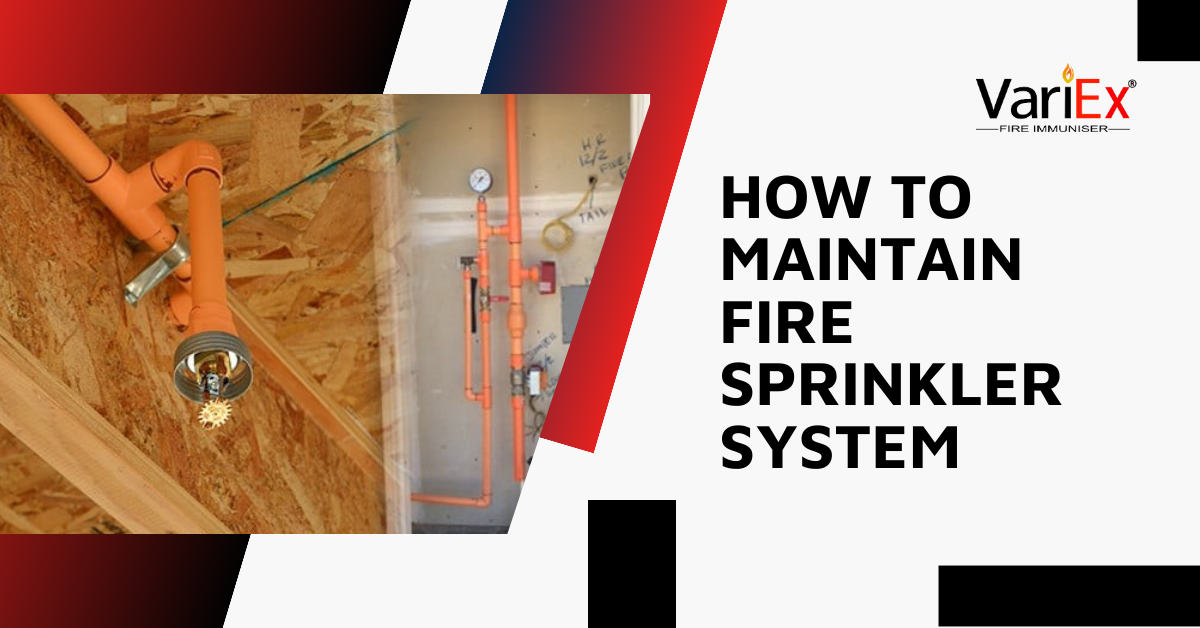 How To Maintain Fire Sprinkler System