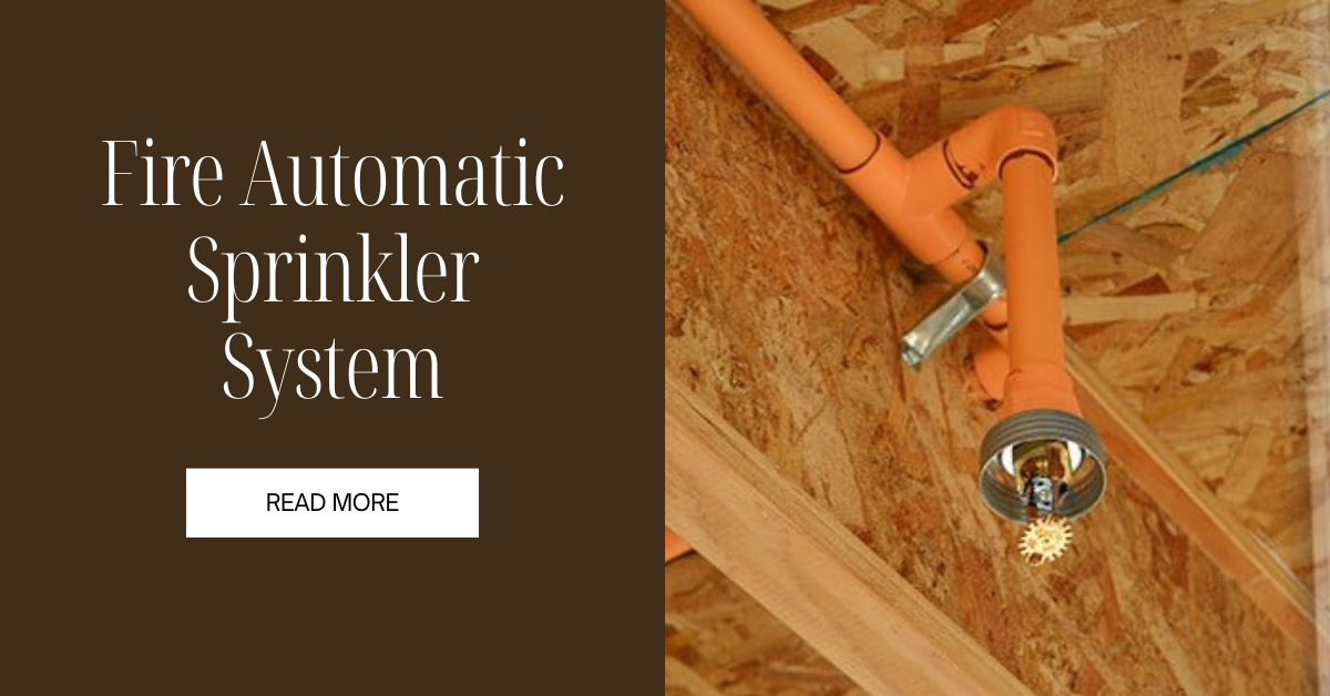 Fire Automatic Sprinkler System