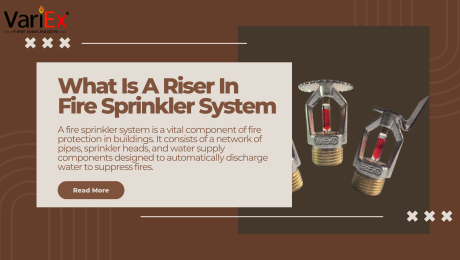 What Is A Riser In Fire Sprinkler System