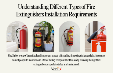 Understanding Different Types of Fire Extinguishers Installation Requirements