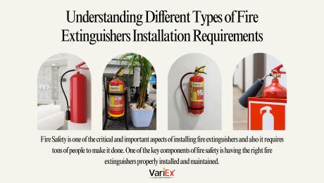 Understanding Different Types of Fire Extinguishers Installation Requirements