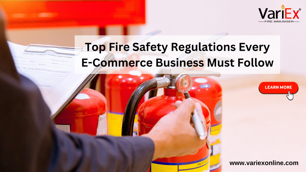 Top Fire Safety Regulations Every E-Commerce Business must follow