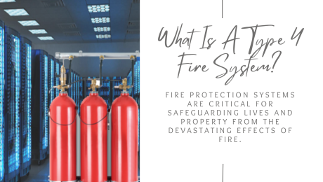 What Is A Type 4 Fire System?