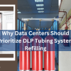 DLP Tubing System Refilling