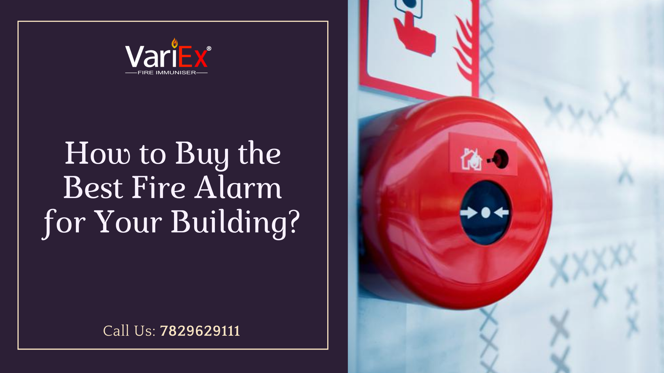 How to Buy the Best Fire Alarm for Your Building? VariEx