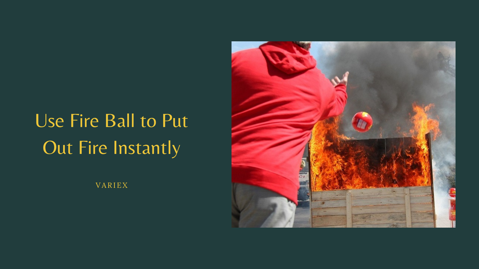 Use Fire Ball to Put Out Fire Instantly Fire Ball Extinguisher VariEx
