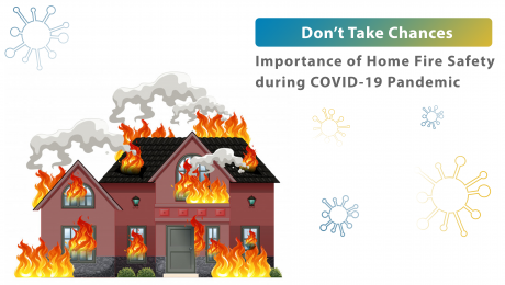 Importance of Home Fire Safety during COVID-19 Pandemic