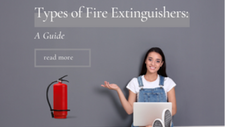 Types of Fire Extinguishers: A Guide