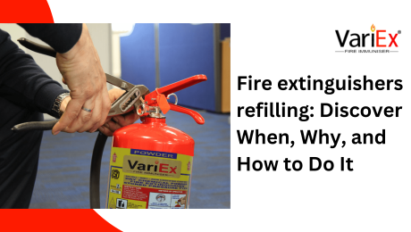 Fire extinguishers refilling: Discover When, Why, and How to Do It