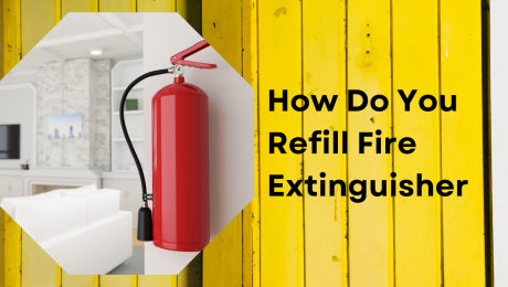 How Do You Refill Fire Extinguishers