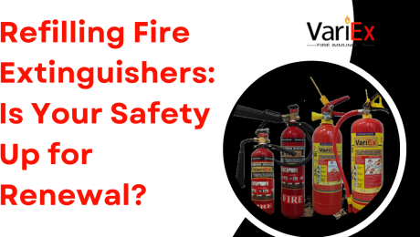 Refilling Fire Extinguishers: Is Your Safety Up for Renewal?