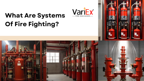 What Are Systems Of Fire Fighting?