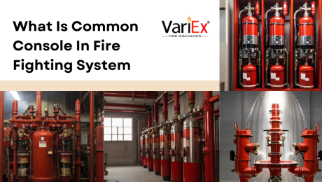 What Is Common Console In Fire Fighting System