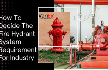 How To Decide The Fire Hydrant System Requirement For Industry 