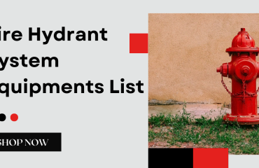 Fire Hydrant System Equipments List