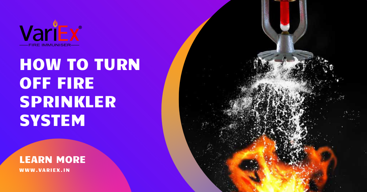 How To Turn Off Fire Sprinkler System